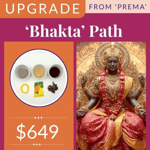 UPGRADE: Prema to Bhakta Path Package